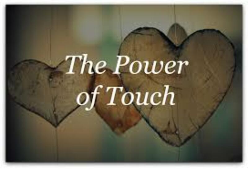 "The Power of Touch"