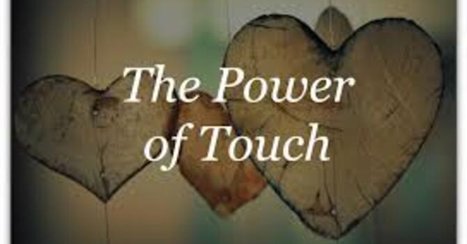 "The Power of Touch"