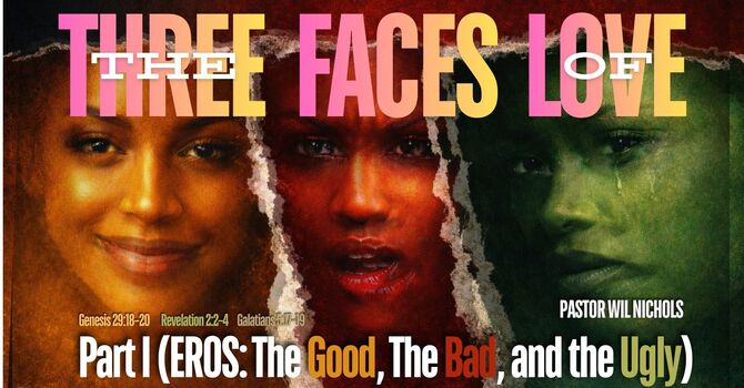 The Three Faces of Love, Part I (EROS: The Good, The Bad, and the Ugly)
