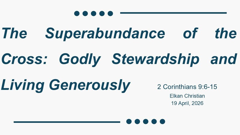 The Superabundance of the Cross: Godly Stewardship and Living Generously