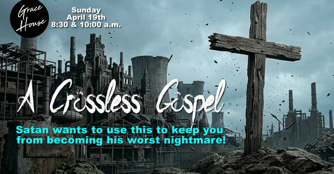 A Crossless Gospel