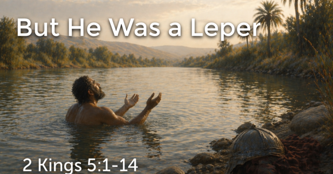 ...but he was a leper.