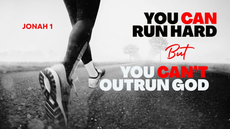 You Can Run Hard, But You Can't Outrun God