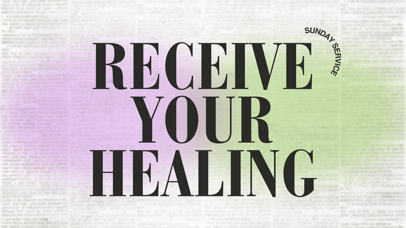 Receive Your Healing