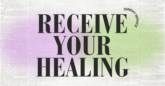 Receive Your Healing