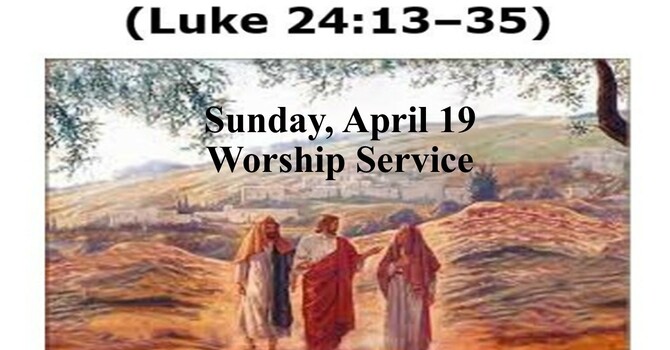 Sunday, April 19 Worship Service