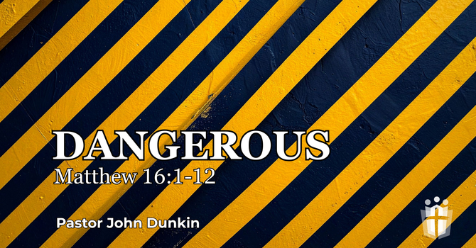 Dangerous