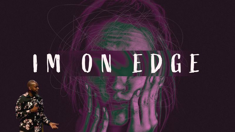I'm On Edge