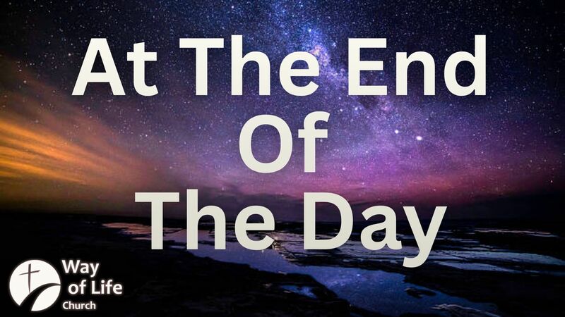 At The End Of The Day