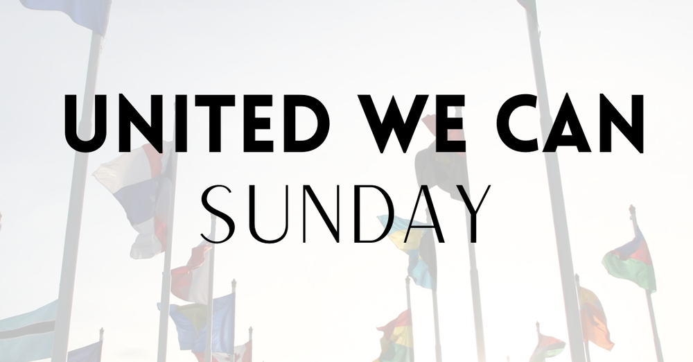 United We Can Sunday