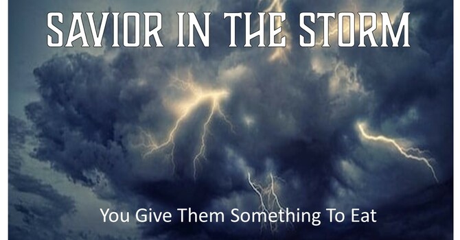 "You Give Them Something to Eat"