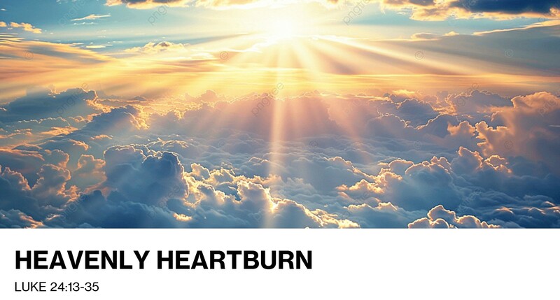 Heavenly Heartburn