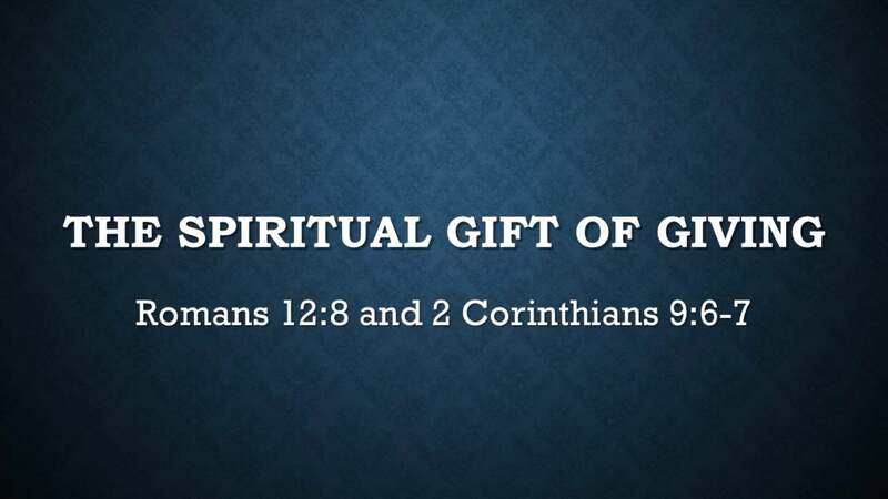 The Spiritual Gift of Giving