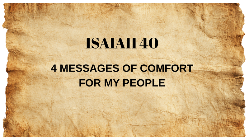 4 Messages of Comfort For My People