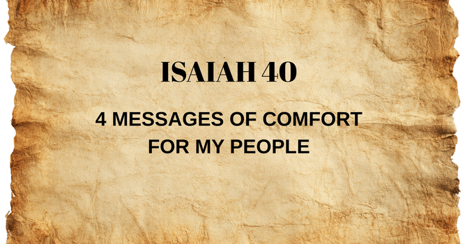 4 Messages of Comfort For My People
