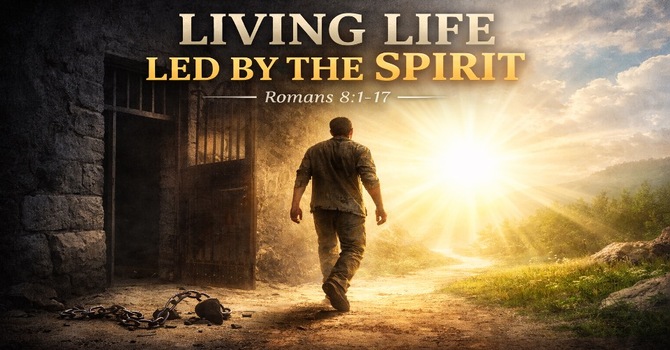 Living Life Led By The Spirit