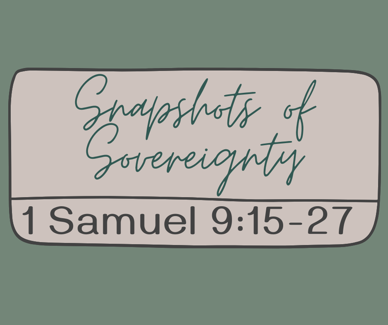 First Baptist Church Kearney MO -Sermon, Snapshots of Sovereignty - Part 19