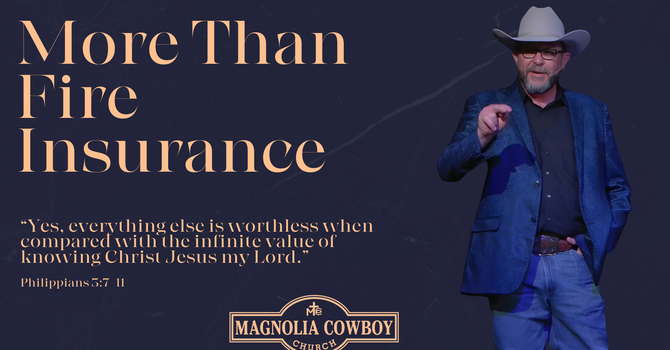 More Than Fire Insirance