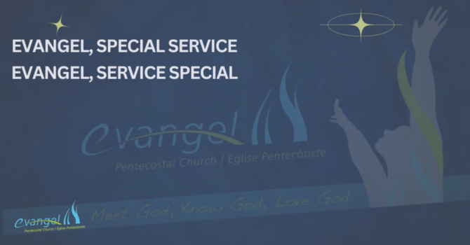 Evangel Qc - Service - Apr. 19th / 19 avr. 2026