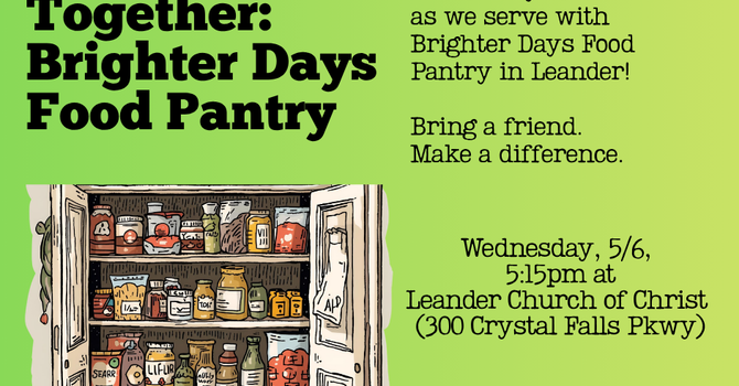 Serving Together: Brighter Days Food Pantry