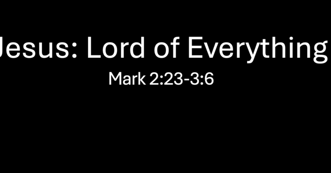 Jesus: Lord of Everything