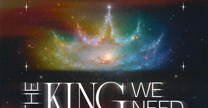 The King We Need - Part 2