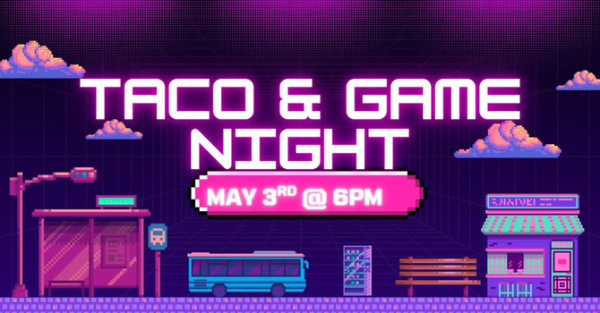 Taco & Game Night