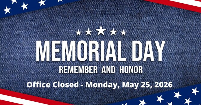 Memorial Day - Office Closed