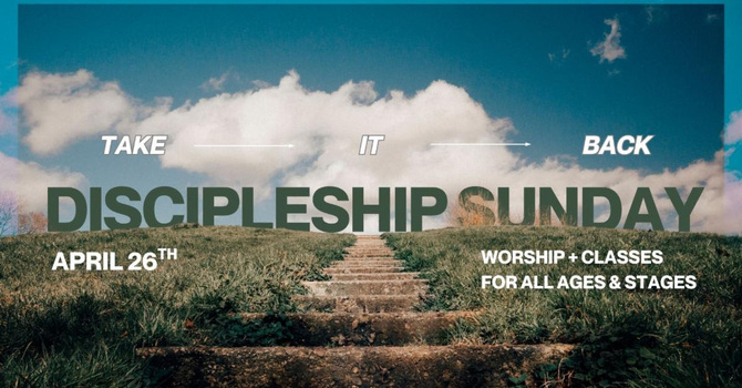 Take-It-Back Discipleship Sunday
