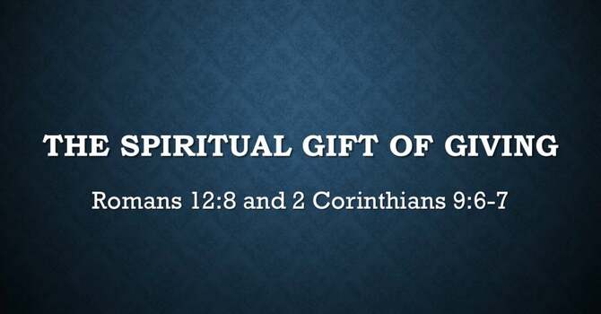 The Spiritual Gift of Giving