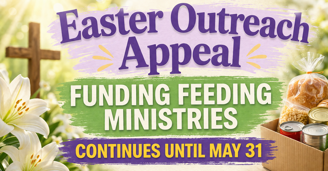 Easter Outreach Appeal Funding Feeding Ministries image