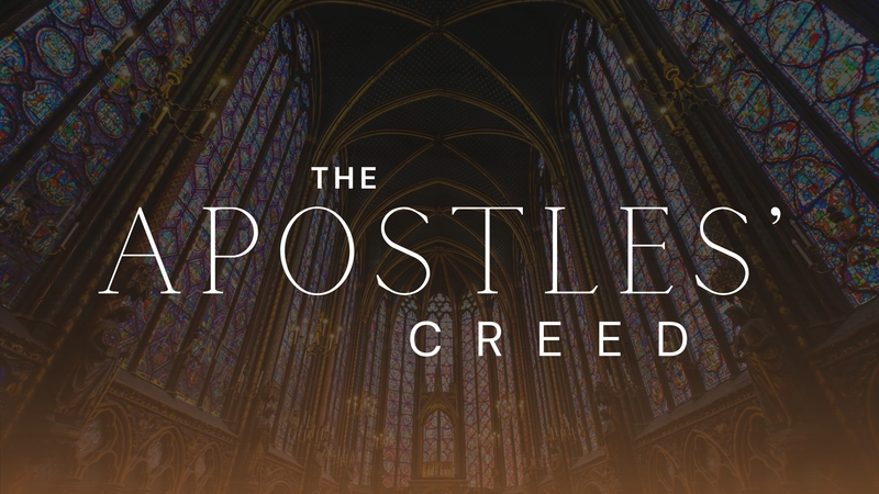 The Apostles' Creed - Part One