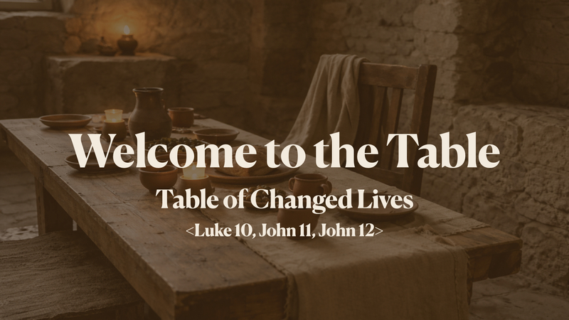 Welcome to the Table: Table of changed lives