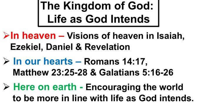 The Kingdom of God - Life as God Intends