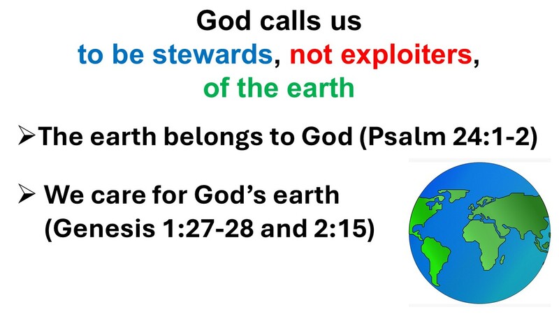 Be Stewards Not Exploiters of God's Earth
