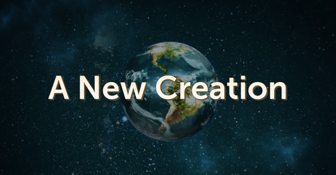 A New Creation