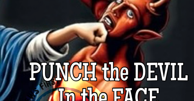 Punch the Devil in the Face