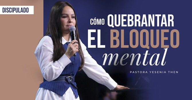 Cómo quebrantar el bloqueo mental