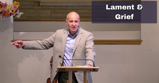 Lament and Grief