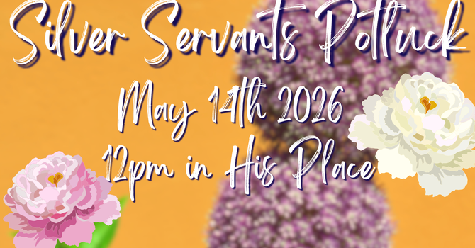 Silver Servants Potluck