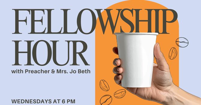 Fellowship Hour