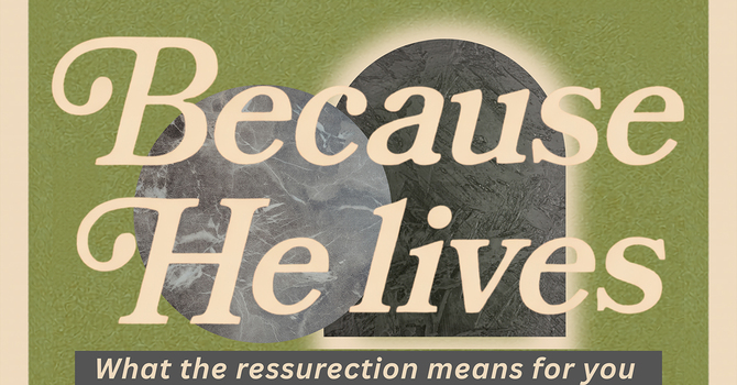 Because He Lives