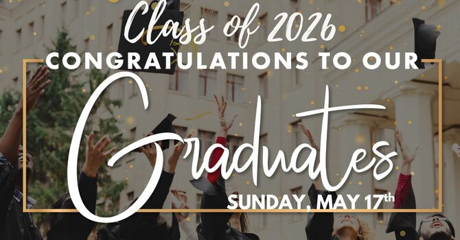 Honoring Class of 2026 Graduates