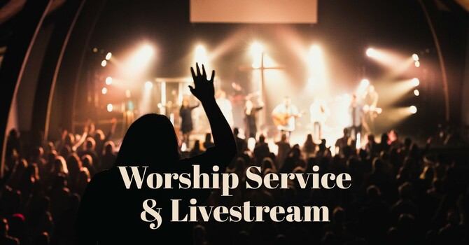 Sunday Morning Worship Service