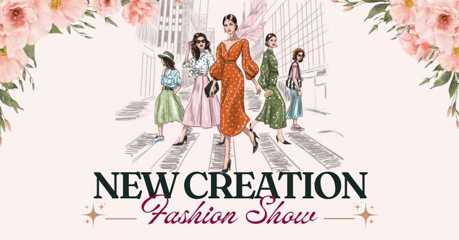 New Creation Fashion Show