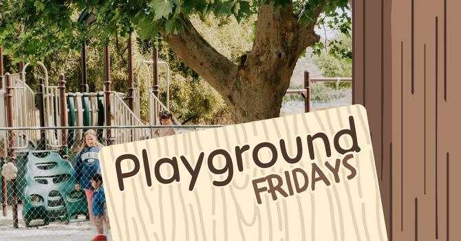 Playground Fridays