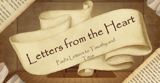 "Letters from the heart" Pauls letters to Timothy and Titus