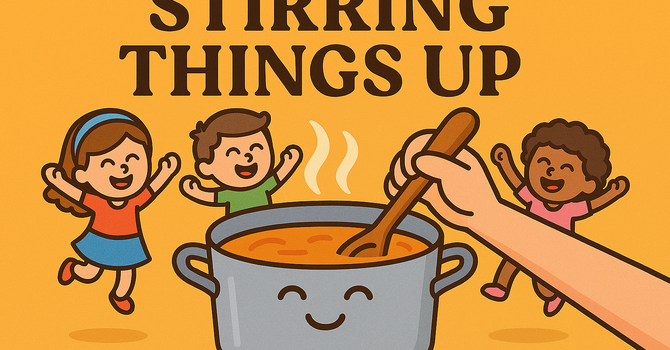 Stirring Things Up