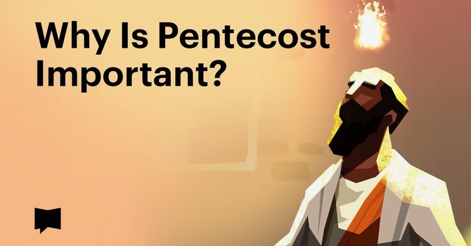 May Bible Reading: Why Is Pentecost Important? image