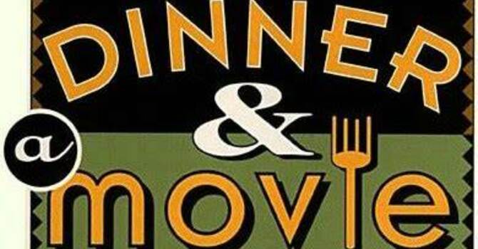 Dinner & A Movie